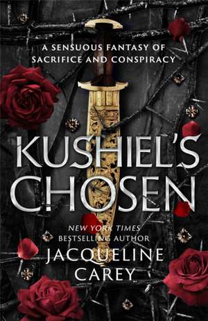 Kushiel's Chosen de Jacqueline Carey