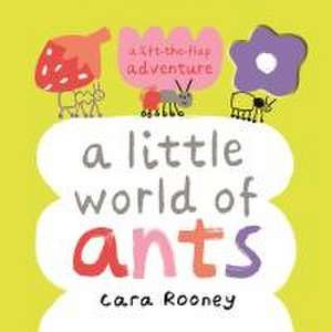 A Little World of Ants de Cara Rooney