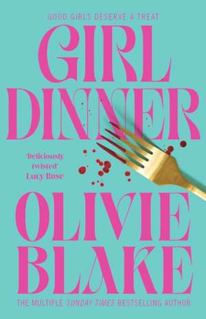 Girl Dinner de Olivie Blake
