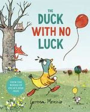 The Duck with No Luck de Gemma Merino