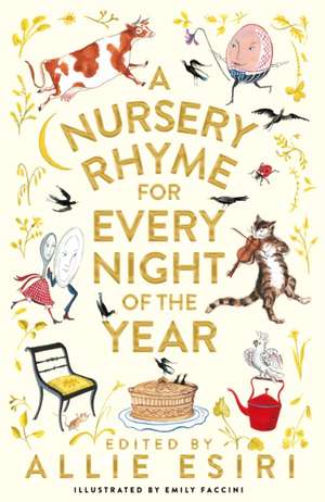 A Nursery Rhyme for Every Night of the Year de Allie Esiri