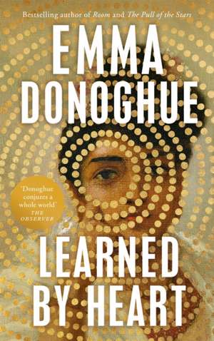 Learned By Heart de Emma Donoghue