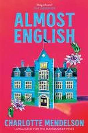 Almost English de Charlotte Mendelson