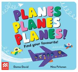 Planes Planes Planes! de Donna David