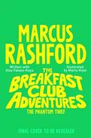 The Breakfast Club Adventures: The Phantom Thief de Marcus Rashford