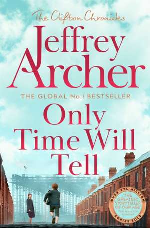 Only Time Will Tell de Jeffrey Archer