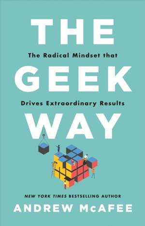 The Geek Way de Andrew McAfee