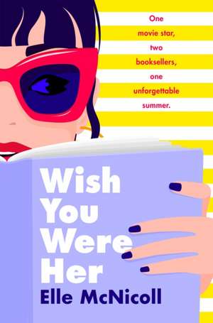 Wish You Were Here de Elle McNicoll