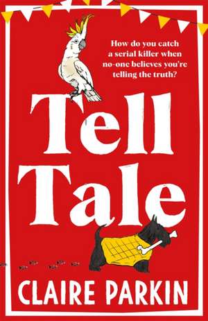 Tell Tale de Claire Parkin