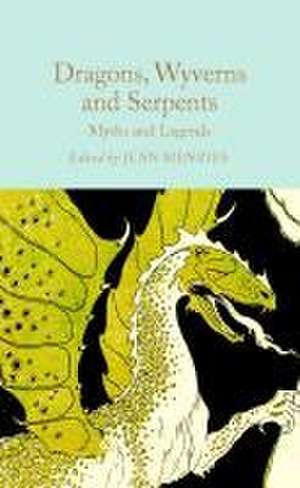 Dragons, Wyverns and Serpents de Jean Menzies