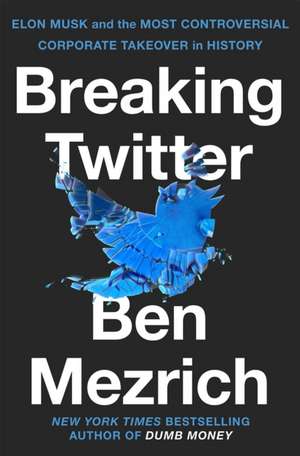 Breaking Twitter de Ben Mezrich