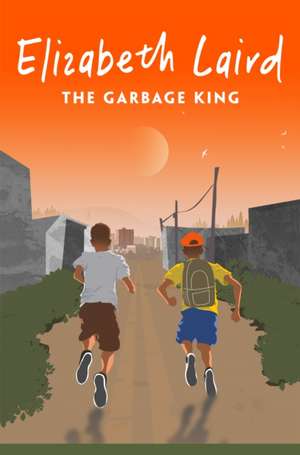 The Garbage King de Elizabeth Laird