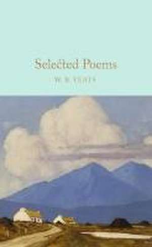 Selected Poems de W. B. Yeats