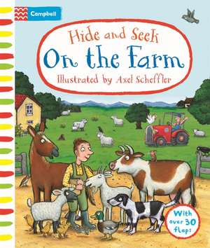 Hide and Seek On the Farm de Axel Scheffler