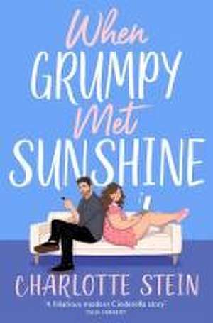 When Grumpy Met Sunshine de Charlotte Stein