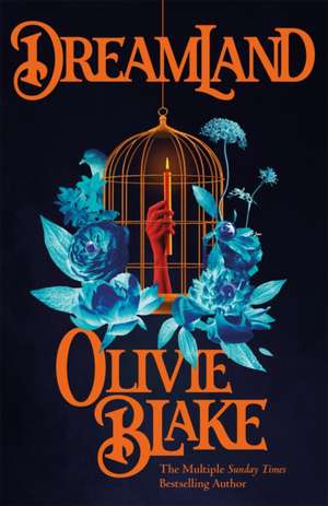 Dreamland de Olivie Blake