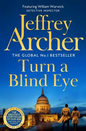 Turn a Blind Eye de Jeffrey Archer