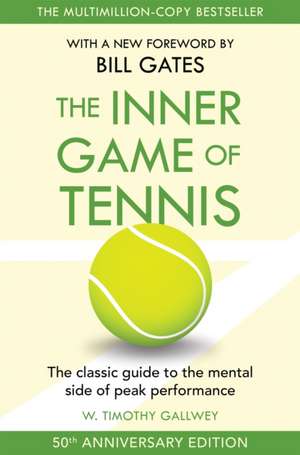 The Inner Game of Tennis de Gallwey Timothy