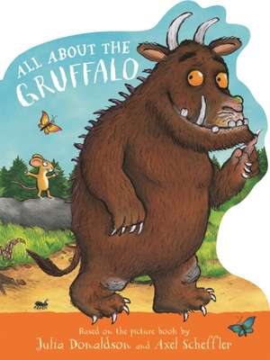 All About the Gruffalo de Julia Donaldson