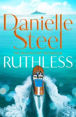 Ruthless de Danielle Steel