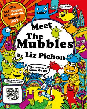 Meet the Mubbles de Liz Pichon