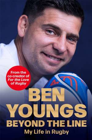 Beyond the Line de Ben Youngs