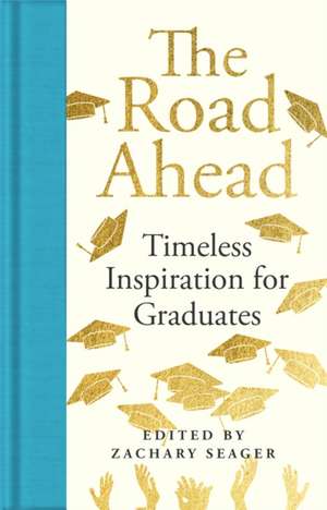 The Road Ahead de Zachary Seager