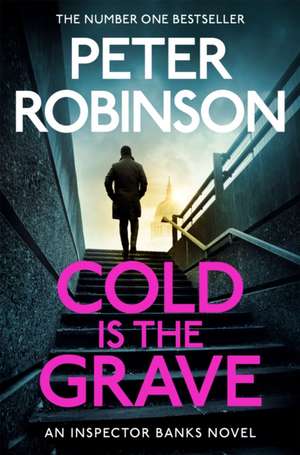 Cold is the Grave de Peter Robinson