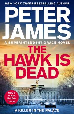 The Hawk Is Dead de Peter James