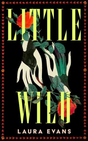 Little Wild de Laura Evans