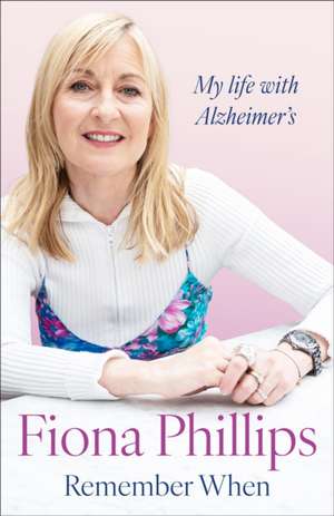 Remember When de Fiona Phillips