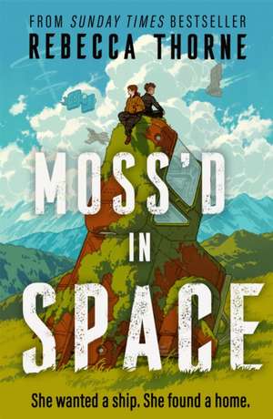 Moss'd In Space de Rebecca Thorne