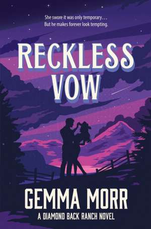 Reckless Vow de Gemma Morr