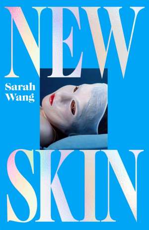 New Skin de Sarah Wang