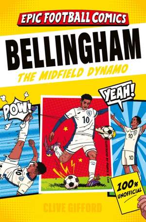 Bellingham de Clive Gifford