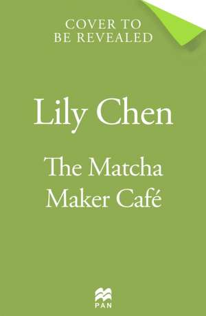 The Matcha Maker Café de Lily Chen