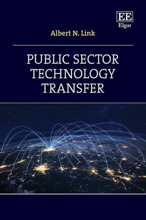Public Sector Technology Transfer de Albert N. Link