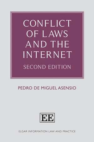 Conflict of Laws and the Internet – Second Edition de Pedro De Miguel Asens