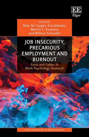 Job Insecurity, Precarious Employment and Burnou – Facts and Fables in Work Psychology Research de Nele De Cuyper