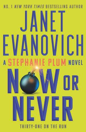 Now or Never de Janet Evanovich