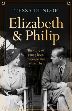 Elizabeth and Philip de Tessa Dunlop