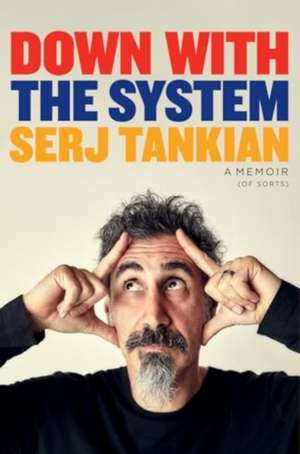 Down with the System de Serj Tankian