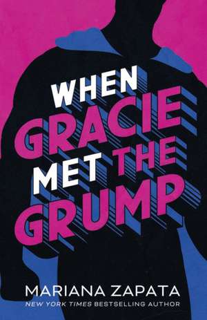 When Gracie Met The Grump de Mariana Zapata