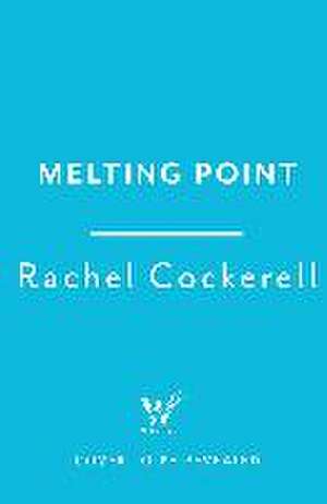 Melting Point: Family, Memory and the Search for a Promised Land de Rachel Cockerell