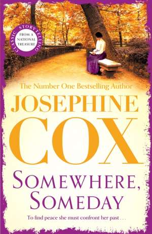 Somewhere, Someday de Josephine Cox