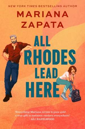 All Rhodes Lead Here de Mariana Zapata