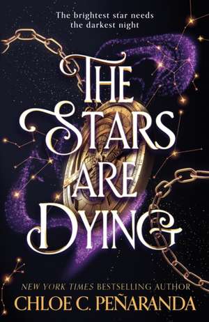 The Stars are Dying de Chloe C. Peñaranda