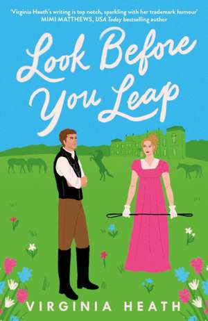 Look Before You Leap de Virginia Heath