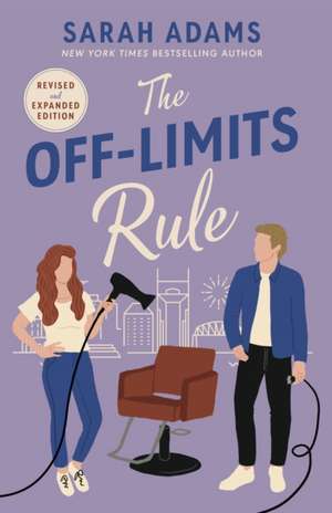 The Off-Limits Rule de Sarah Adams