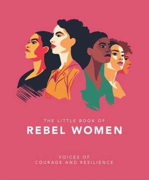 The Little Book of Rebel Women de Orange Hippo!